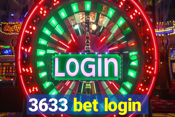 3633 bet login